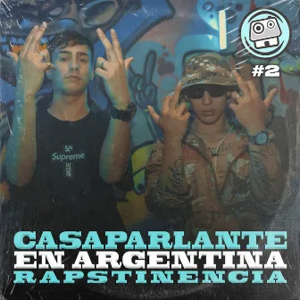 Casaparlante En Argentina: Rapstinencia by Rapstinencia