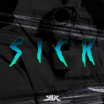 SICK by Siriux