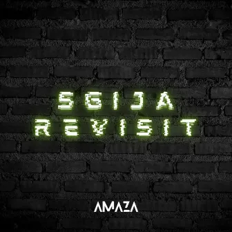 Sgija Revisit by Amaza