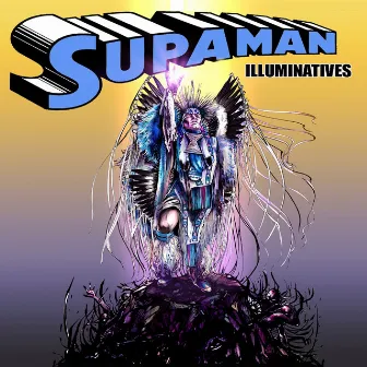 Illuminatives by Supaman