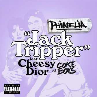 Jack Tripper (feat. Cheesy Dior) by Phinelia