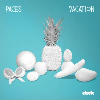 Vacation by Paces