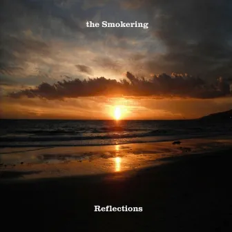 Reflections by The Smokering