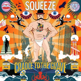 Cradle To The Grave (Deluxe) by Squeeze