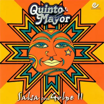 Salsa Con Golpe II by Quinto Mayor