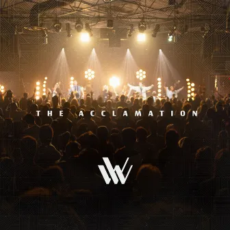 The Acclamation (Live) by Vintage Worship