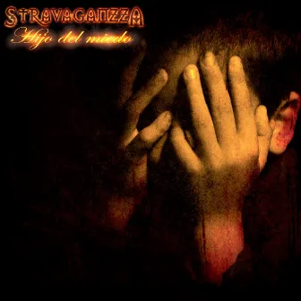 Hijo del Miedo by Stravaganzza