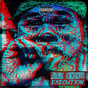 Execution by Solo Hendrix