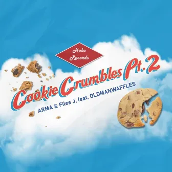 Cookie Crumbles, Pt. 2 (feat. OLDMANWAFFLES) by ARMA