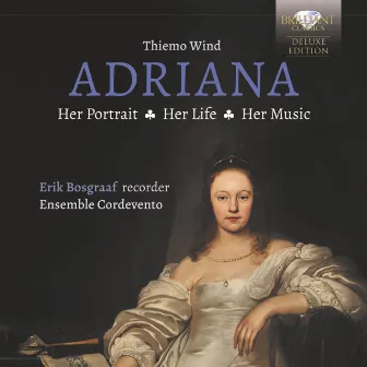 Adriana: Her Portrait, Her Life, Her Music by Cordevento