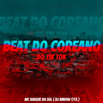 Beat do Coreano do Tik Tok by DJ NINOW 013