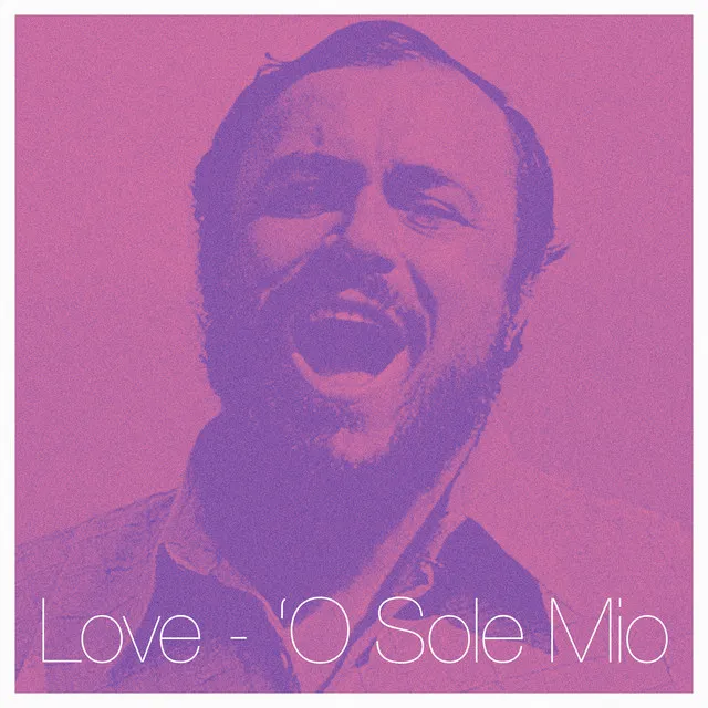 'O sole mio - Remastered 2013