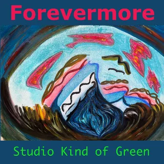 Forevermore by Studio Kind of Green