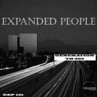 Generation TB303 by Expanded People