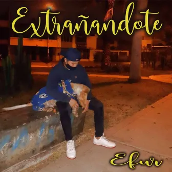 Extrañandote by Efur