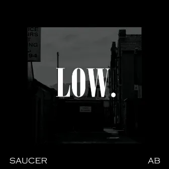 LOW. by AB