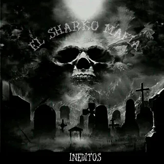 El Sharko Mafia (INEDITOS) by Massibo