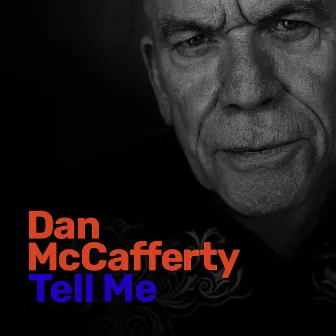 Tell Me by Dan McCafferty