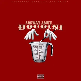 Houdini by Sakway Sauce