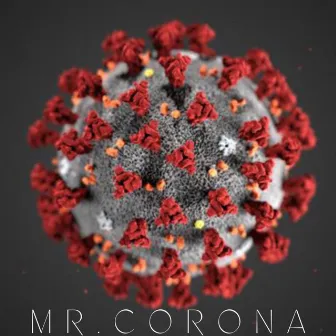 Mr. Corona Virus by Andre Blaack