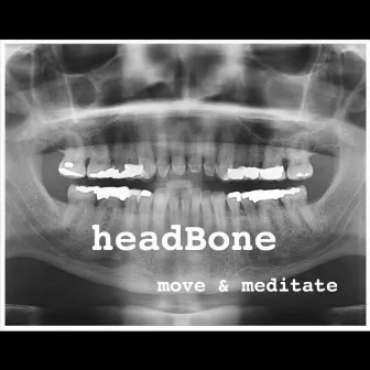 Move & Meditate by HeadBone