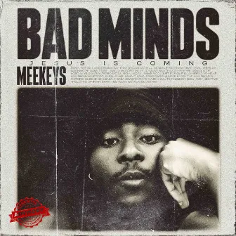 Bad Minds (Jesus is coming) by Meekeys