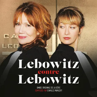 Lebowitz contre Lebowitz (Bande originale de la série télévisée) by Charles Papasoff