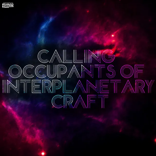 Calling Occupants of Interplanetary Craft