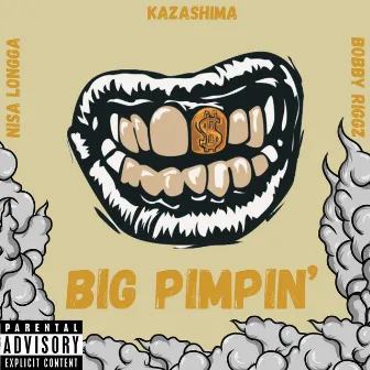 Big Pimpin' by Kazashima