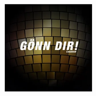 Gönn Dir! by Canavar