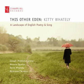 This Other Eden: A Landscape of English Poetry and Song by Kitty Whately