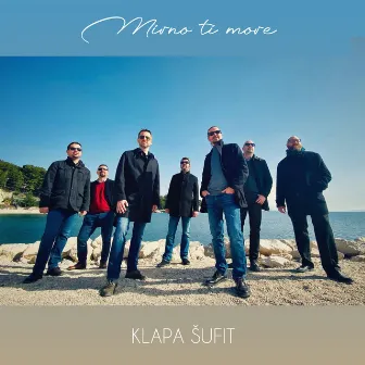 Mirno ti more by Klapa Sufit