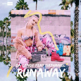 Runaway by Da Candy