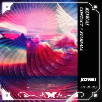 CONTACT / STARFALL by Kowai