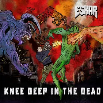 Knee Deep in the Dead by Eskar