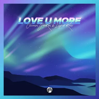 Love U More by Oscense