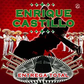 Entrega Total by Enrique Castillo