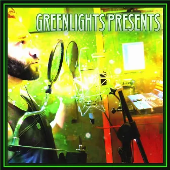 Greenlights Presents by Greenlights