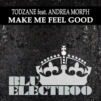 Make Me Feel Good by TodZane