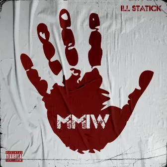 Mmiw by ill statick