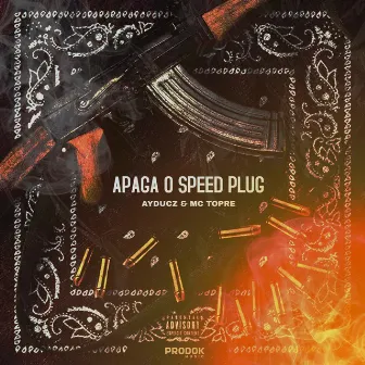 Apaga o Speed Plug (Remix) by AyDucz