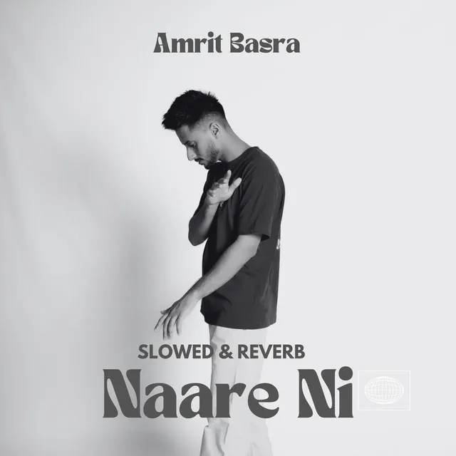 Naare Ni - Slowed and Reverb