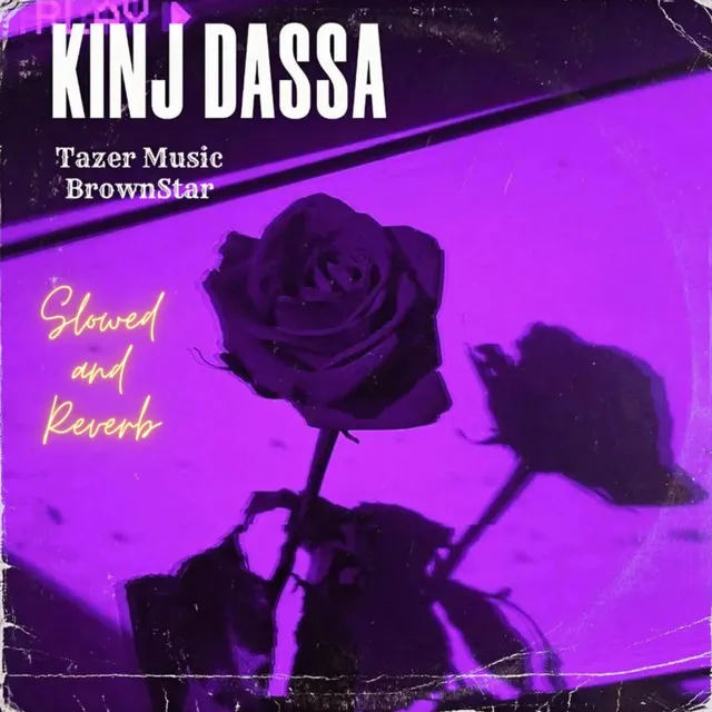 Kinj Dassa - Slowed And Reverb