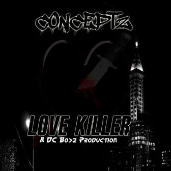 Love Killer (Single) by Conceptz