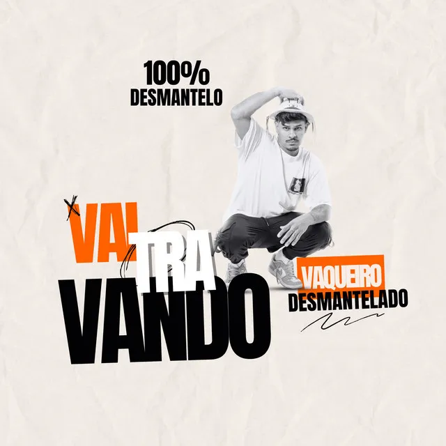 Vai Travando (100% Desmantelo)