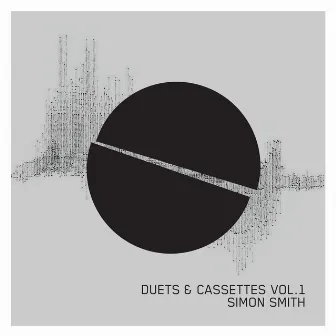 Duets And Cassettes, Vol. 1 by Simon Smith