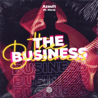 The Business by Azault