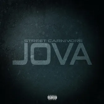 Jova by Street Carnivore