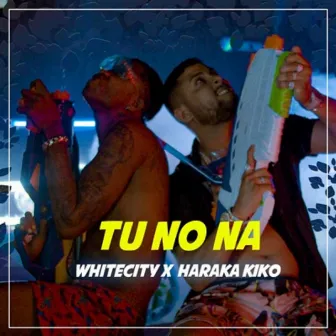 Tu No Na by Whitecity