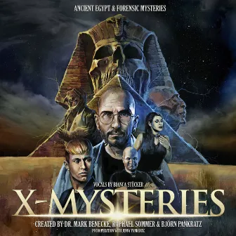 X-Mysteries: Ancient Egypt & Forensic Mysteries by Mark Benecke